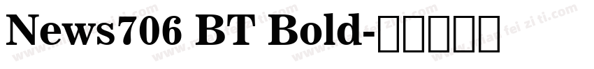 News706 BT Bold字体转换